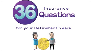 36 Insurance Questions for your Retirement Years
