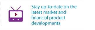Stay up-to-date on the latest market and financial product developments